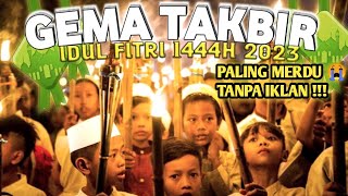 Download lagu Gema Takbir Bedug 24Jam Nonstop Tanpa Iklan || Idul Fitri 1 Syawal 1444H 2023 mp3