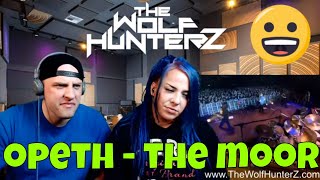 Opeth - The Moor (The Royal Albert Hall) | THE WOLF HUNTERZ Reactions