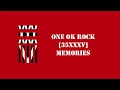 ONE OK ROCK- Memories lyrics video 