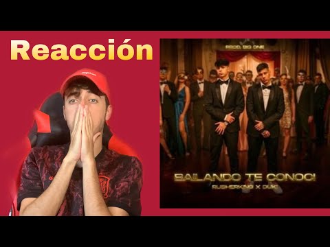 [Reacción] Rusherking, Duki - BAILANDO TE CONOCI