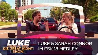 FSK 18 Songs mit Sarah Connor &amp; Luke Mockridge | LUKE! Die Greatnightshow
