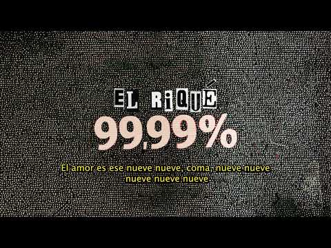 El Riqué - 99,99% (Visualizer)