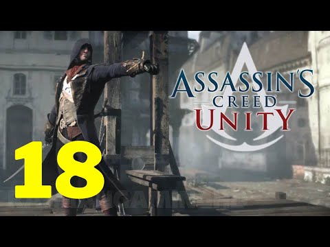 Assassin's Creed Unity *100% Sync* Let's Play Part 18