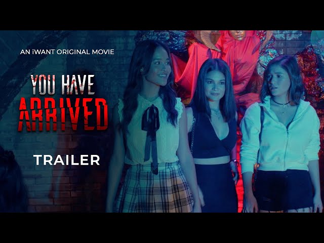 You Have Arrived Full Trailer | iWant Original Movie