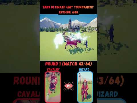 Cavalry VS Wizard! (TABS Ultimate Tournament)