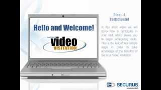 Securus Video Visitation: Step 4 Participate in a visit