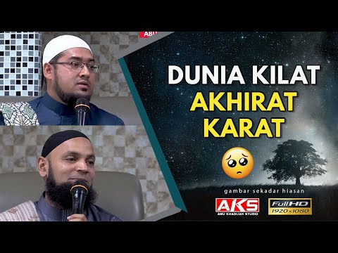 Dunia Kilat, Akhirat Karat | Ustaz Mohd Shaffi & Ustaz Yusuf Yaacob