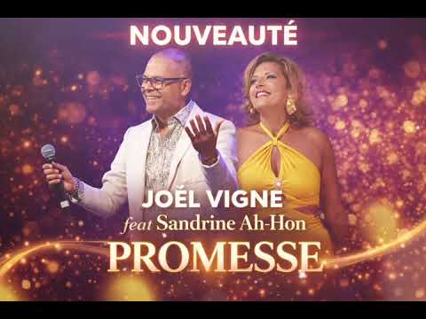 Joël Vigne feat Sandrine Ah Hon - Promesse