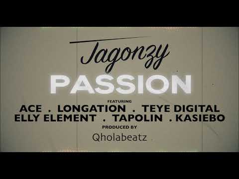 Jagonzy - Passion ft Qweku Ace, Longation, Teye Dygital, Elly Element, Tapolin, Kasiebo