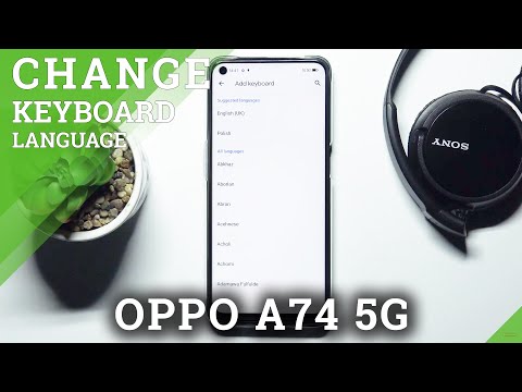 How to Change Keyboard Language on OPPO A74 5G – Keyboard Adjustment