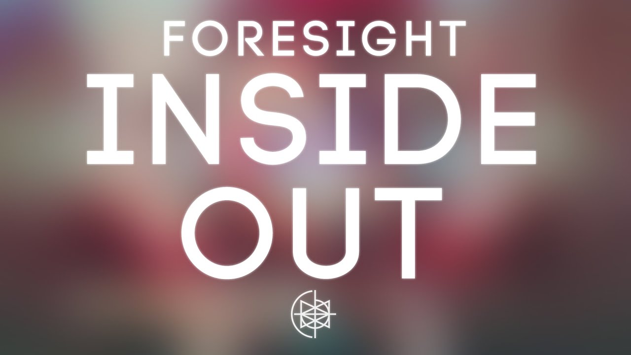 Foresight - Inside Out