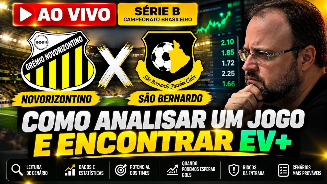 Novorizontino x São Bernardo AO VIVO | Como Analisar um Jogo e Encontrar EV+