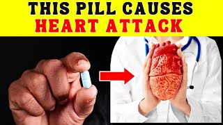 Warning  These 8 Medications Could Increase Your Risk of a Heart Attack!