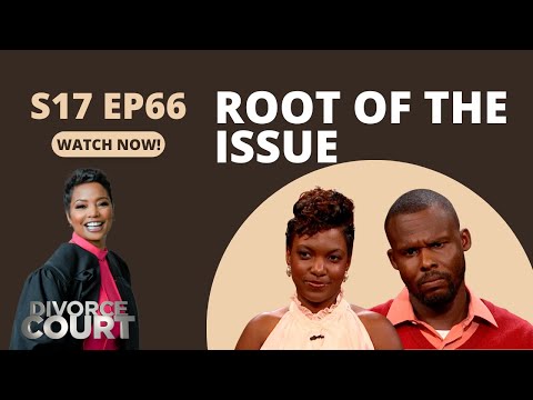 Divorce Court: Nekesha vs. Frederick - Root of the Issue