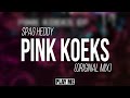 Spag Heddy - Pink Koeks (Original Mix) 