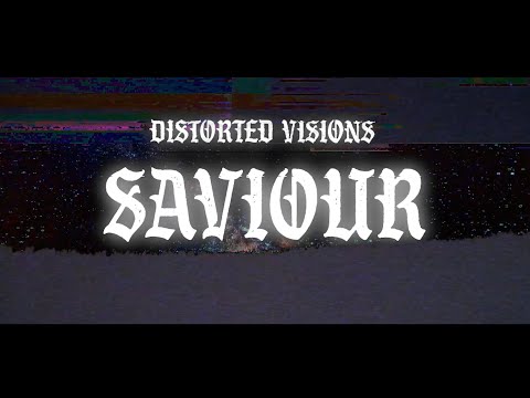 Distorted Visions - Saviour (OFFICIAL VIDEO)