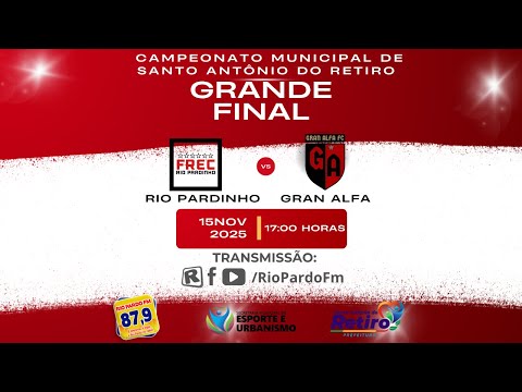 RIO PARDINHO x GRAN ALFA - CAMPEONATO MUNICIPAL DE SANTO ANTÔNIO DO RETIRO