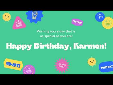 Happy Birthday, Karmen!