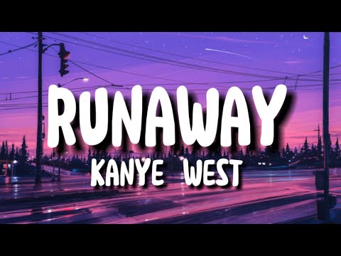 Kanye West - Runaway (lyrics)