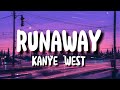 Kanye West Runaway Lyrics