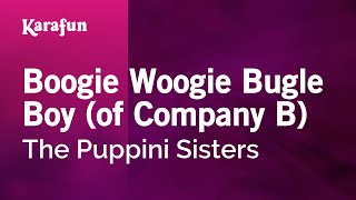 Karaoke Boogie Woogie Bugle Boy (of Company B) - The Puppini Sisters *
