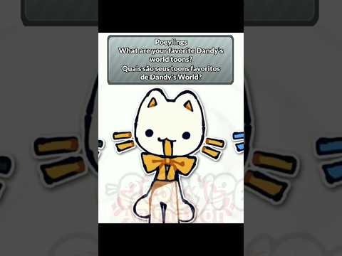 Poeylings, What's your favorite Toon? ft. @PoeyPepto Dandy's World Animation #dandysworld