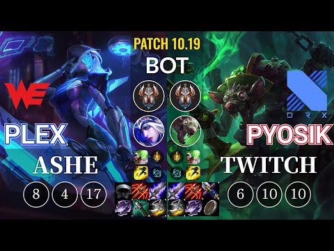 WE Plex Ashe vs DRX Pyosik Twitch Bot - KR Patch 10.19