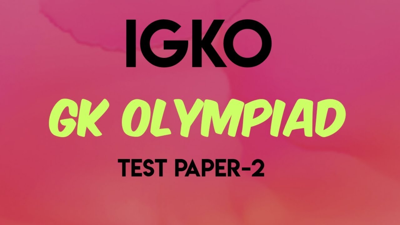 GK Olympiad 2019/IGKO test paper for class 6