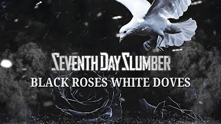 Black Roses White Doves