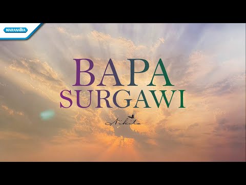 Bapa Surgawi - Nikita ( Official Lyric Video )