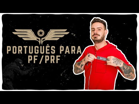 Português para PF e PRF - O QUE ESTUDAR?