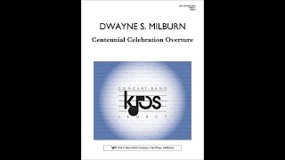 Centennial Celebration Overture by Dwayne Milburn
