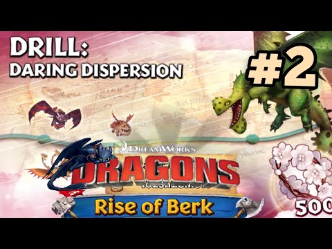 Rise of Berk - Gameplay Walkthrough - DRILL: DARING DISPERSION Attempt