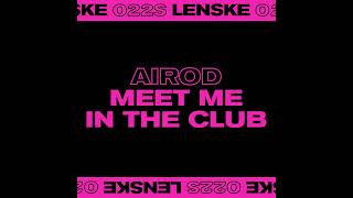 Airod - Meet Me In The Club (Original Mix) video