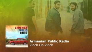Armenian Public Radio – Zinch Oo Zinch