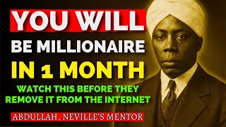 "YOU WILL BE A MILLIONAIRE IN 1 MONTH" — Abdullah’s Forbidden Technique to Manifest Wealth || Secr