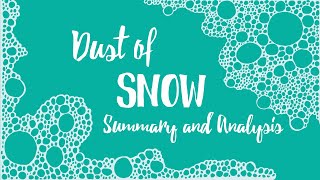 Dust of Snow Summary and Analysis by Robert Frost | Line by Line Explanation | Poetic Devices