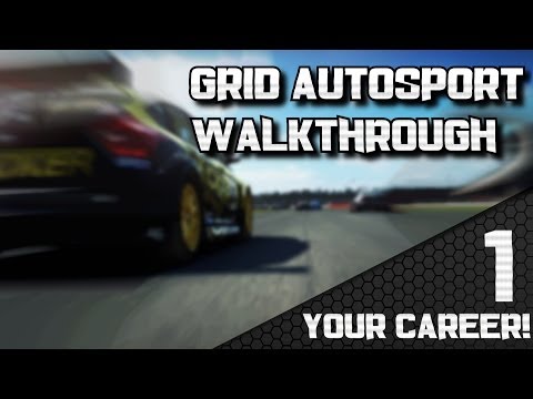 Grid Autosport Career Walkthrough | Your Career!! Episode #1 - Starting Up!