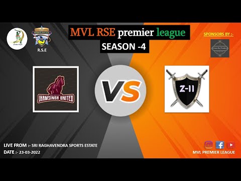 MVL RSE SEASON -4 ( Z-11 v/s JHAMSINGH UNITED )