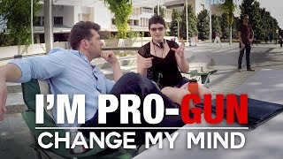 I'm Pro-Gun | Change My Mind