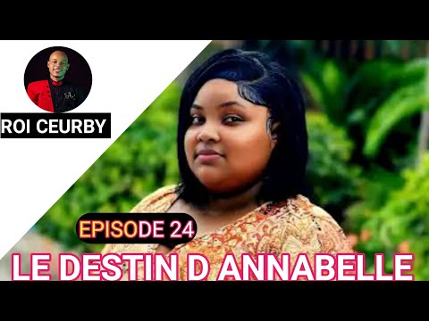 LE DESTIN D ANNABELLE ÉPISODE 24 MINI SÉRIE HAÏTIEN 2O26 