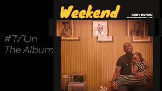 Weekend - Eddy Kenzo[Audio Promo]