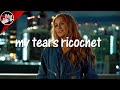 Taylor Swift – my tears ricochet (Lyrics) It Ends With Us Trailer Song