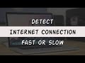 Detect whether Internet speed is Fast or Slow using JavaScript