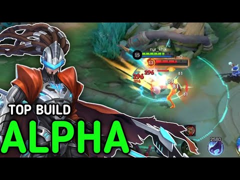 Build Yang Bikin Alpha Kuat Tapi Damage Sakit | Top Global Alpha | Mobile legend Indonesia