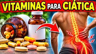VITAMINA SECRETA para CURAR la CIÁTICA || ¡ELIMINA el DOLOR del NERVIO CIÁTICO!