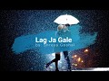 Lag Ja Gale - Shreya Goshal - Lyrical Video with Translation