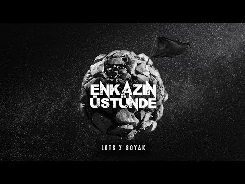 Lots X Soyak - Enkazın Üstünde (Official Audio)