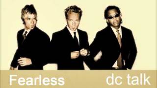 Fearless - dc Talk