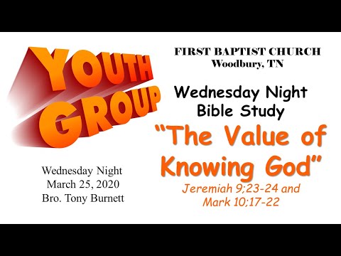 Youth Bible Study - "The Value of Knowing God"